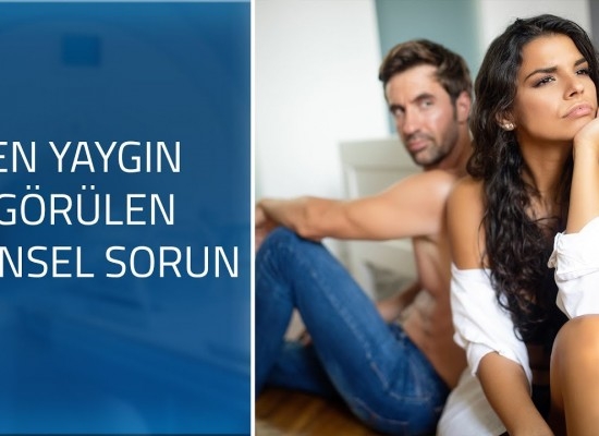 en-yaygin-gorulen-5-cinsel-sorun